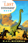 To purchase The Last Dinosaur Book